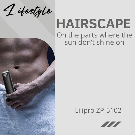 Lifestyle : Men's Shaver Hairscape for any body parts (Lilipro ZP-5102)