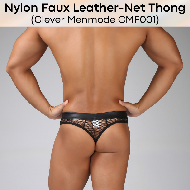 Men's Thong: Nylon Faux Leather-Net Hybrid Thong (CMF001)