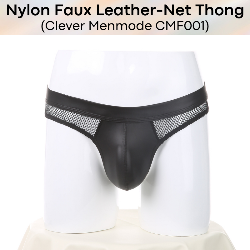 Men's Thong: Nylon Faux Leather-Net Hybrid Thong (CMF001)