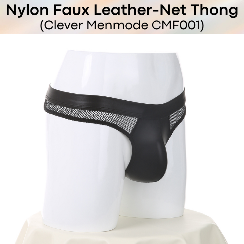 Men's Thong: Nylon Faux Leather-Net Hybrid Thong (CMF001)